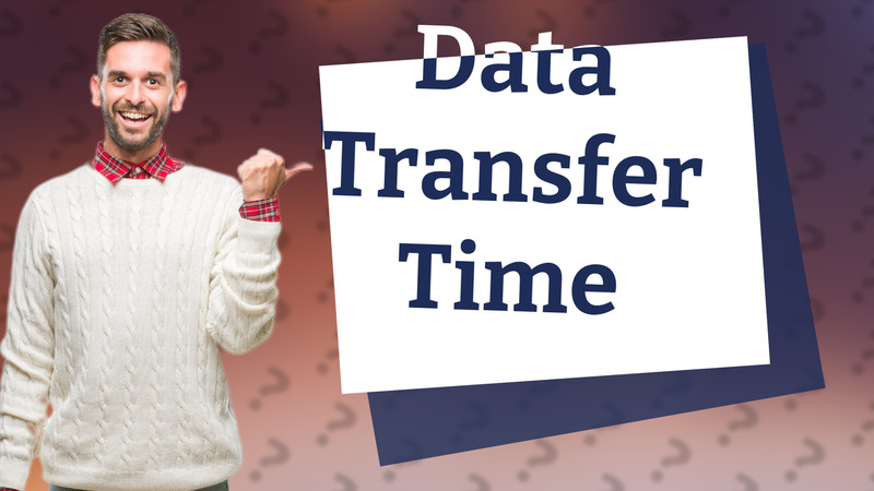 Data Transfer Time