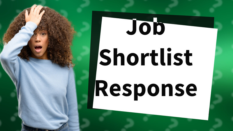 Job Shortlist Response