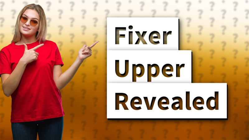 Fixer Upper Revealed