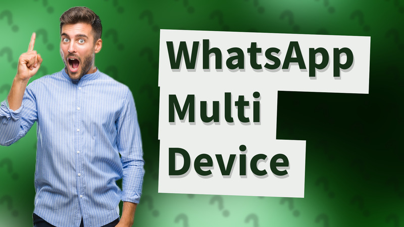 WhatsApp Multi Device