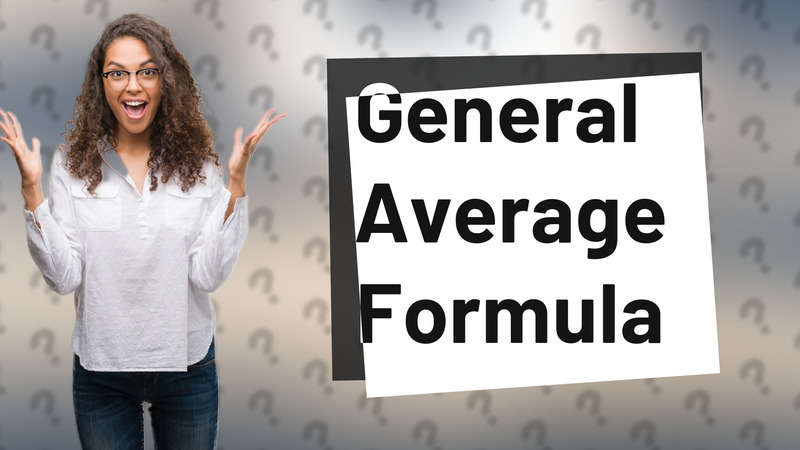 General Average Formula