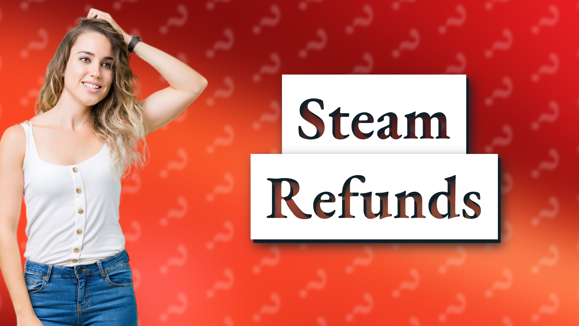 Steam Refunds