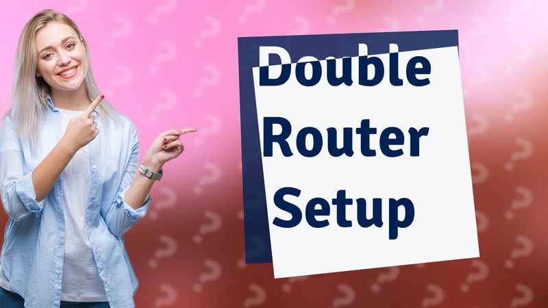 Double Router Setup