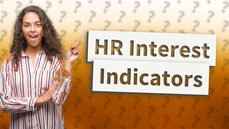 HR Interest Indicators