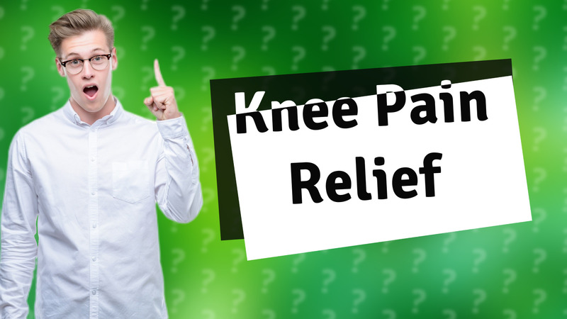 Knee Pain Relief