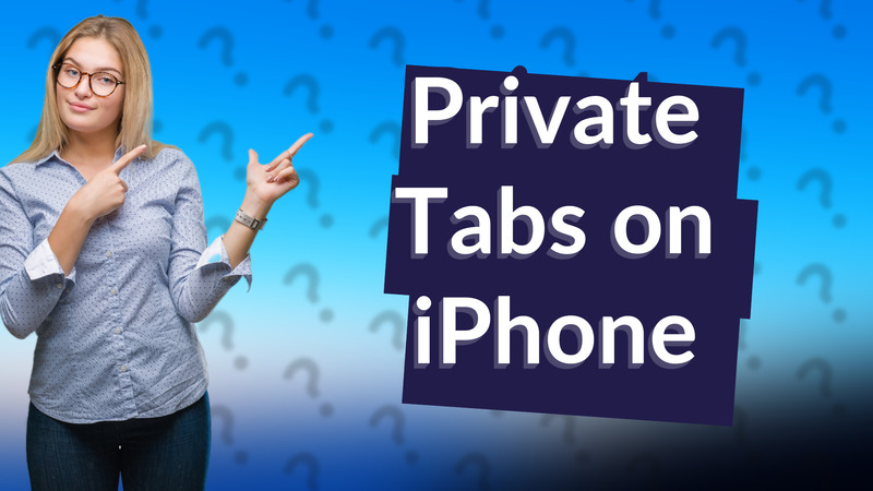 Private Tabs on iPhone