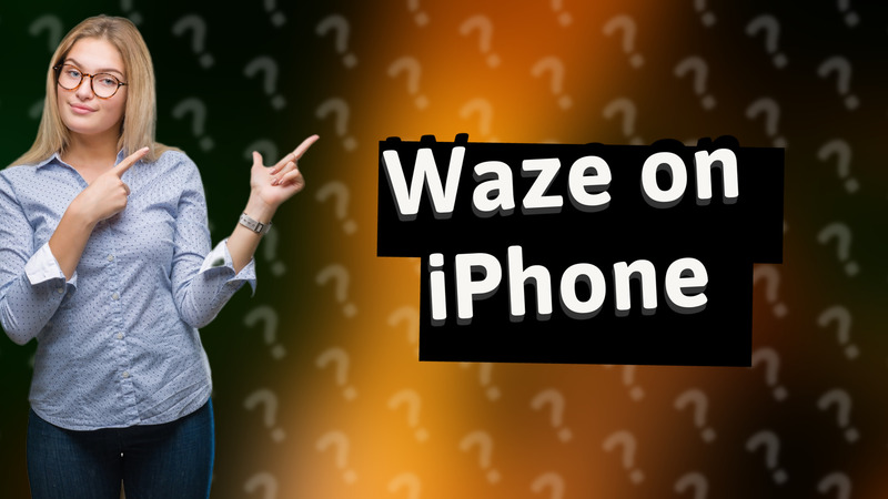 Waze on iPhone