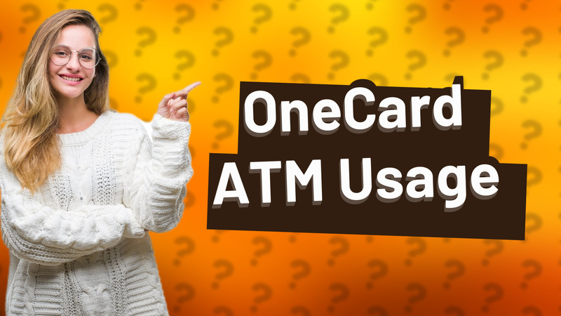 OneCard ATM Usage