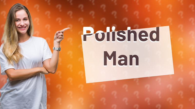 Polished Man