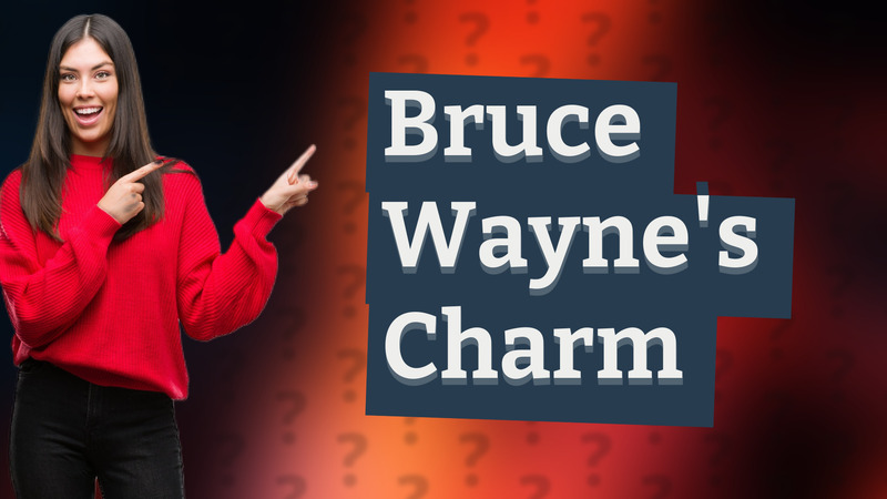 Bruce Wayne's Charm
