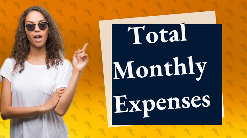 Total Monthly Expenses