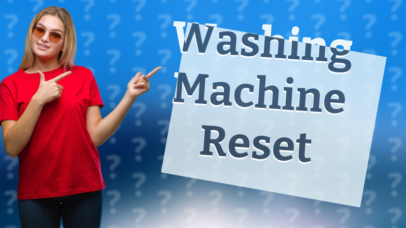 Washing Machine Reset