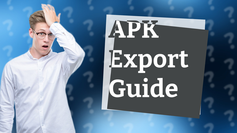 APK Export Guide