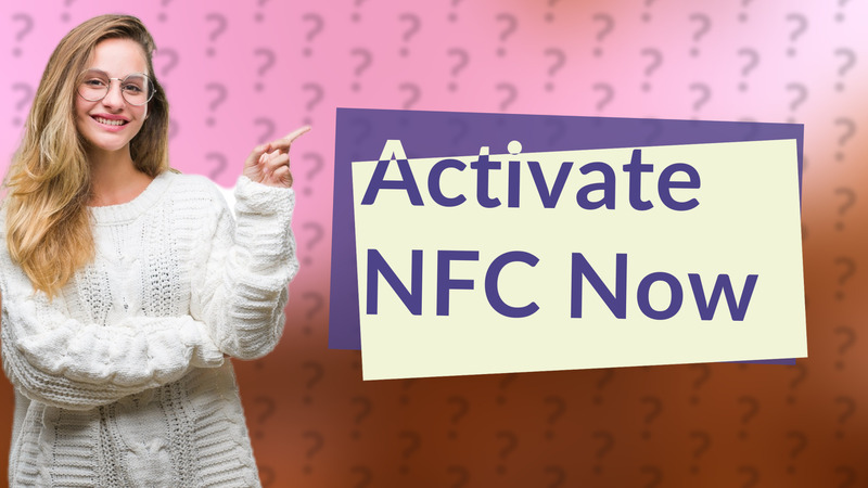 Activate NFC Now