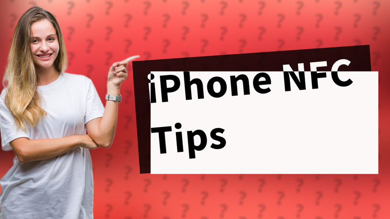 iPhone NFC Tips