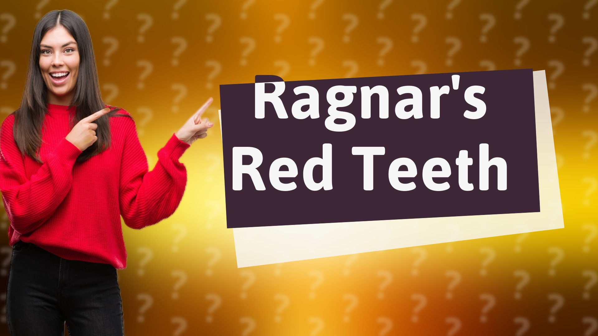 Ragnar's Red Teeth