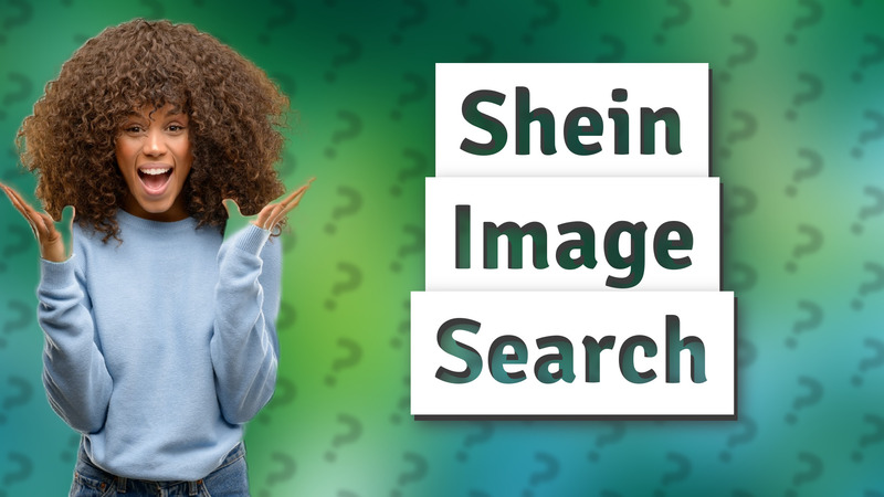 Shein Image Search