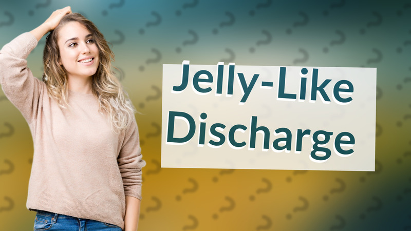 Jelly-Like Discharge