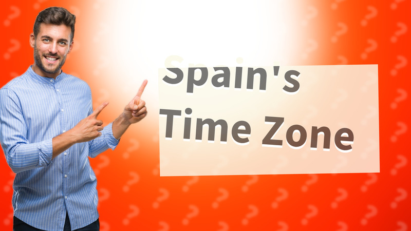 Spain's Time Zone