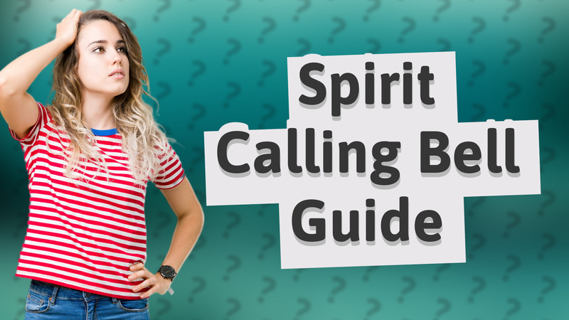 Spirit Calling Bell Guide