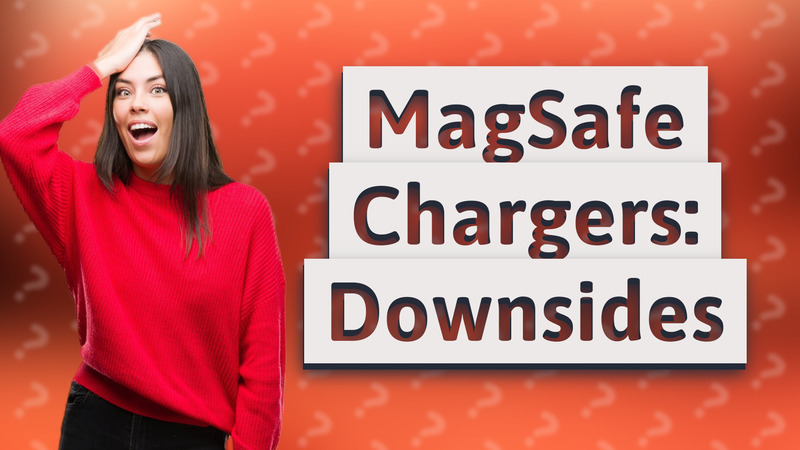 MagSafe Chargers: Downsides