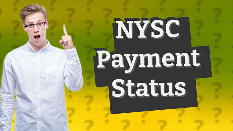 NYSC Payment Status