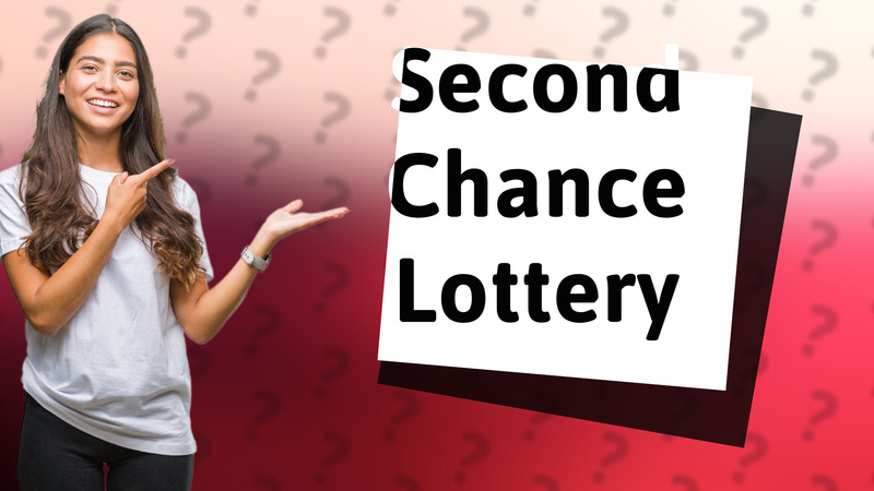 Second Chance Lottery