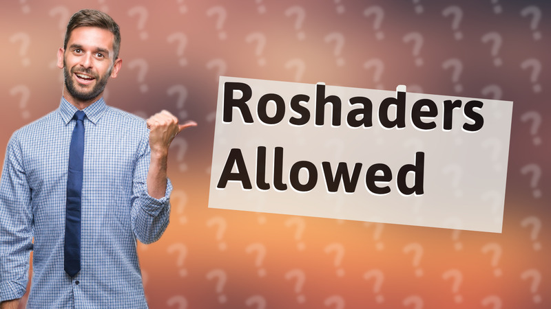Roshaders Allowed