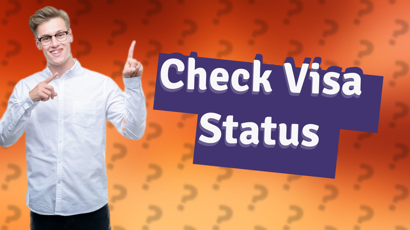 Check Visa Status