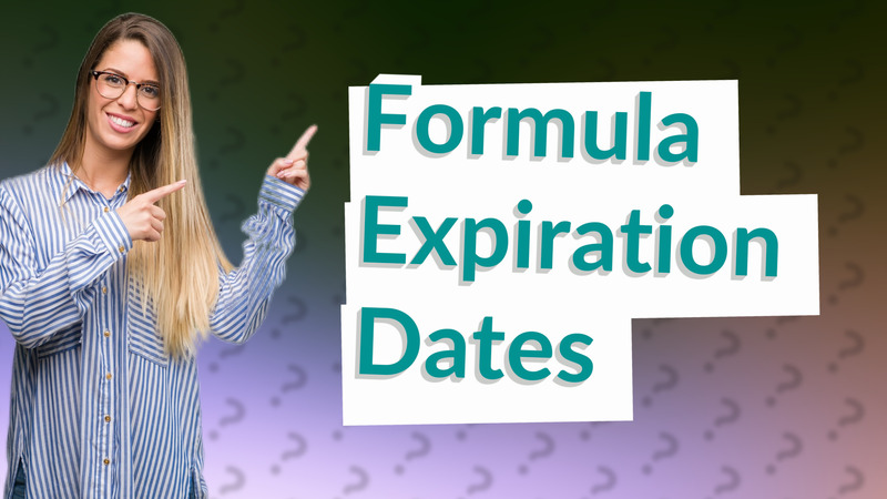 Formula Expiration Dates