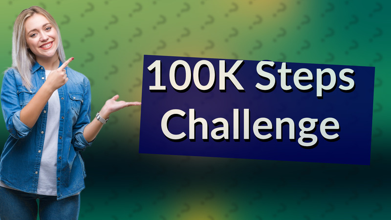 100K Steps Challenge