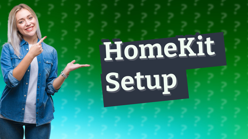 HomeKit Setup