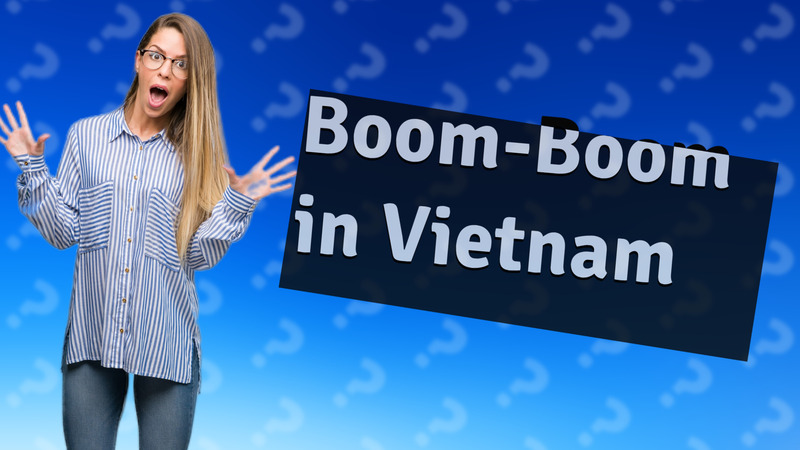 Boom-Boom in Vietnam
