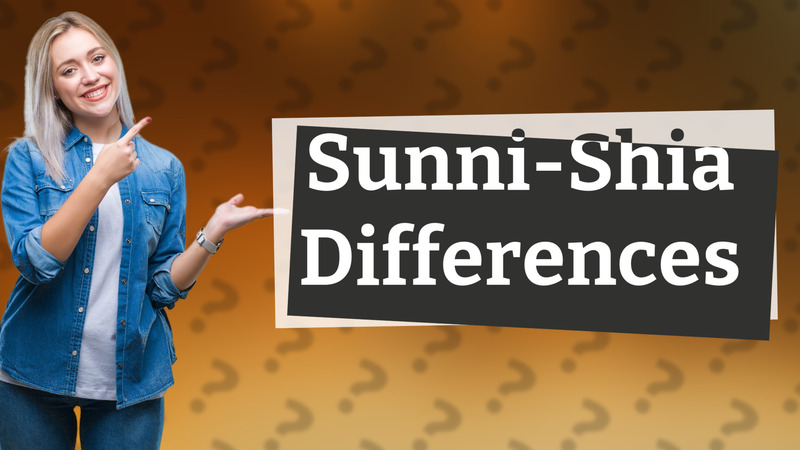 Sunni-Shia Differences