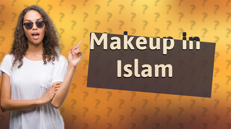 Makeup in Islam