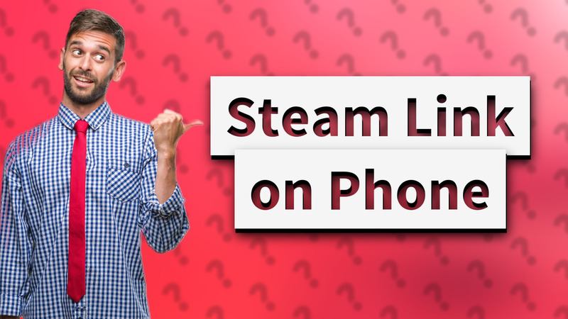 Steam Link on Phone