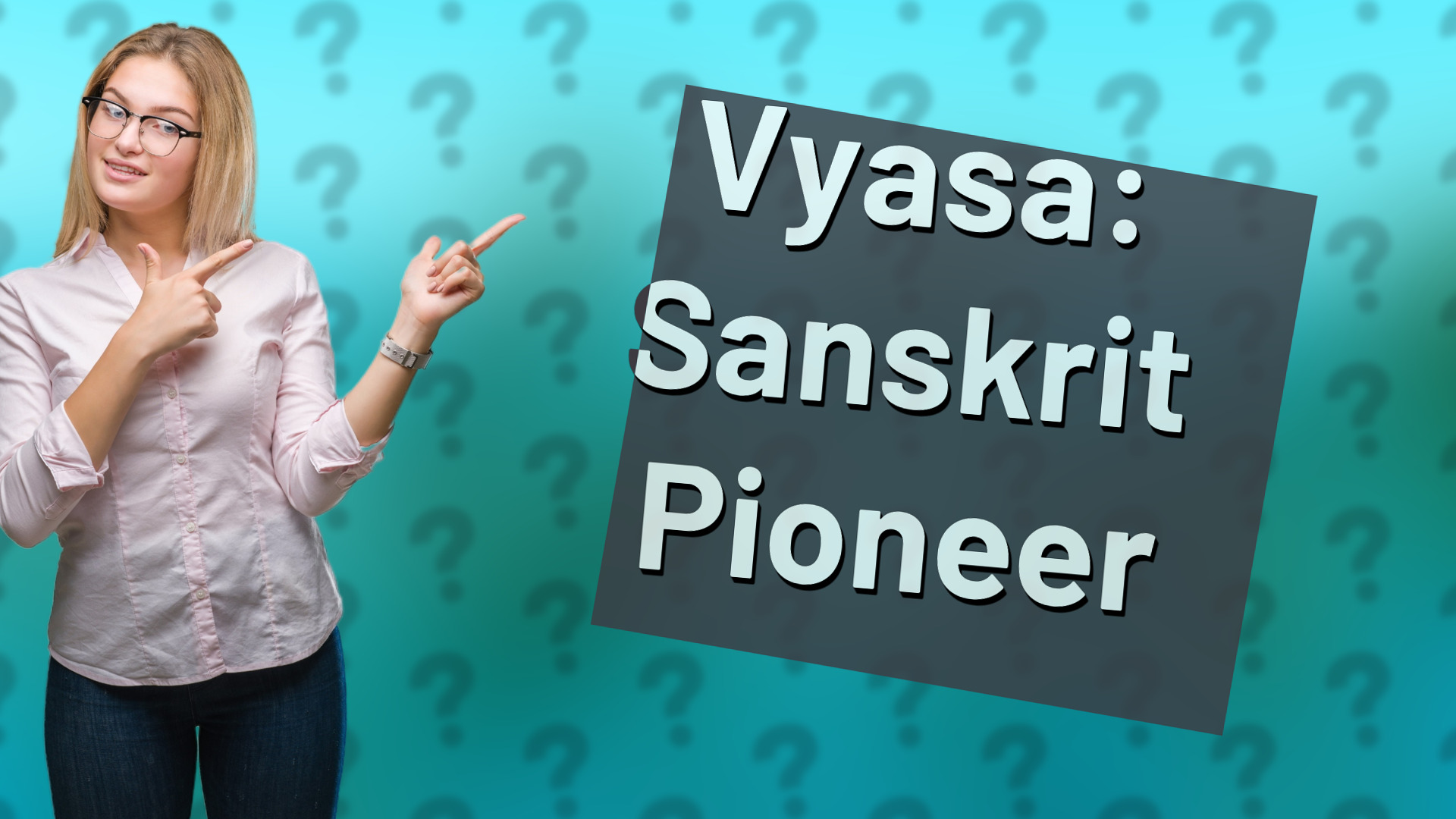 Vyasa: Sanskrit Pioneer