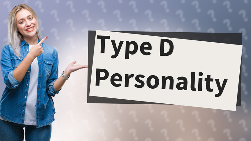 Type D Personality