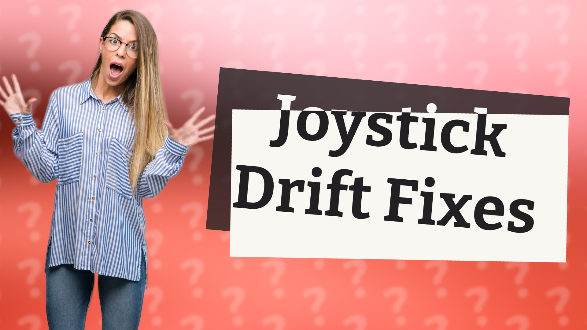 Joystick Drift Fixes