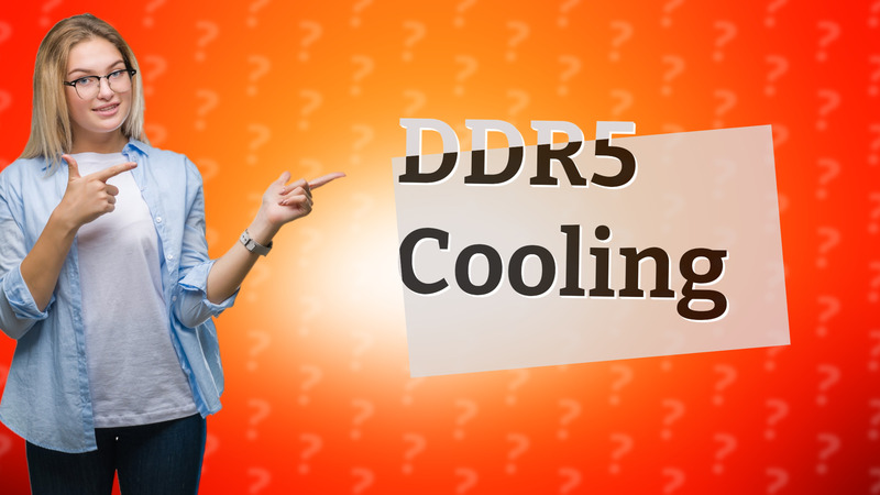 DDR5 Cooling