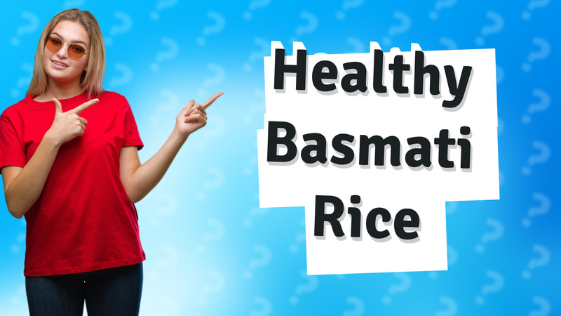 Healthy Basmati Rice