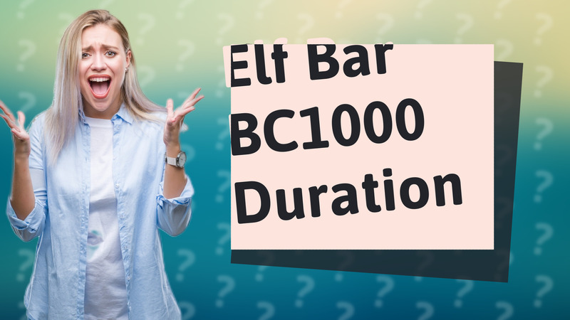 Elf Bar BC1000 Duration