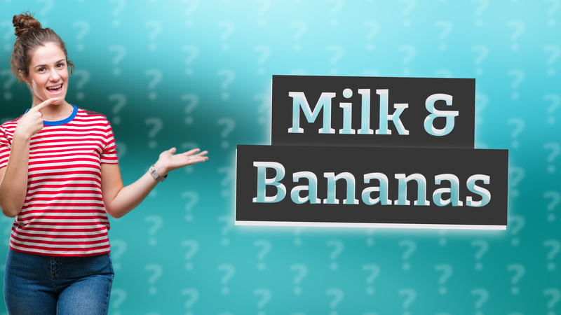 Milk & Bananas