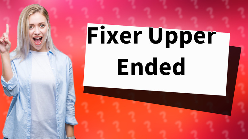 Fixer Upper Ended