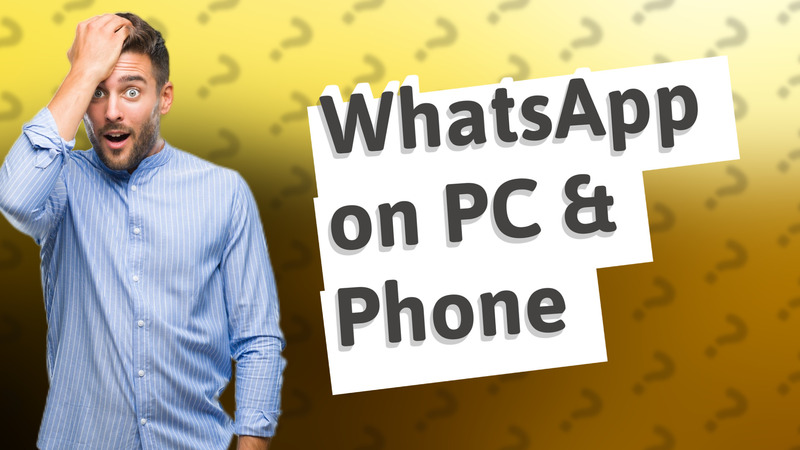 WhatsApp on PC & Phone