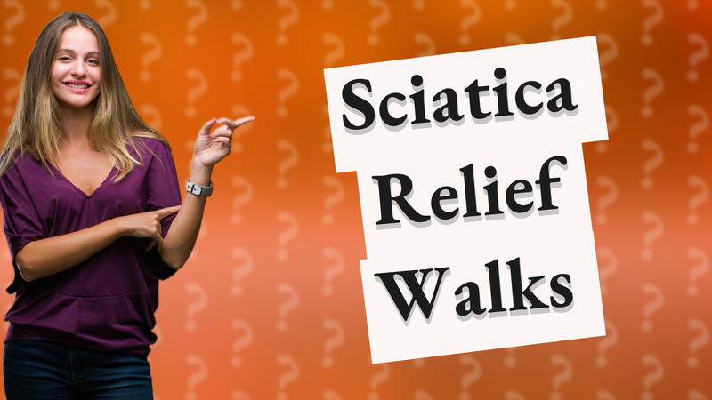 Sciatica Relief Walks
