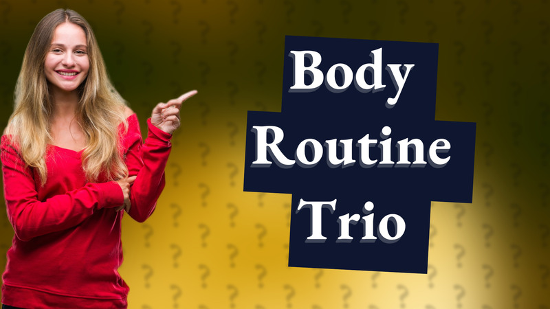 Body Routine Trio