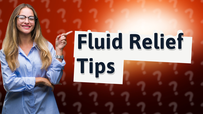 Fluid Relief Tips
