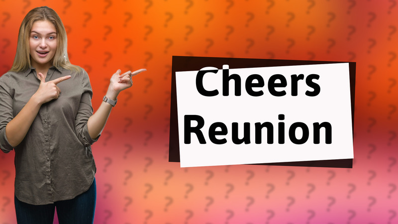 Cheers Reunion