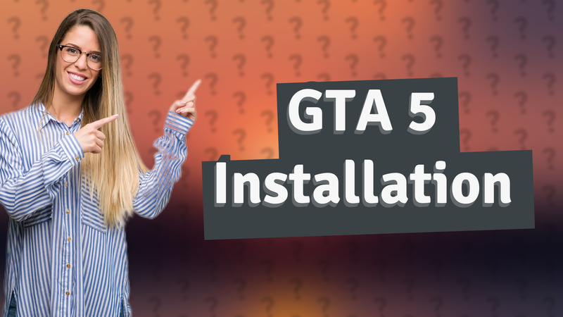 GTA 5 Installation